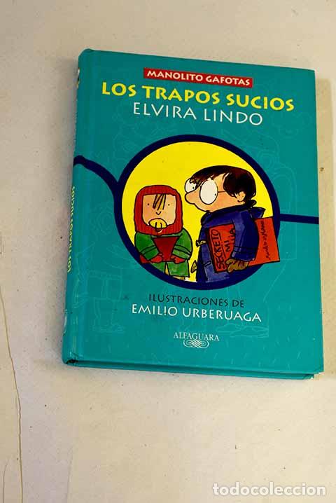 Libros: Los trapos sucios: Lindo, Elvira.- Lindo, Elvira