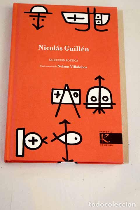 Libros: Nicol&aacute;s Guill&eacute;n: selecci&oacute;n po&eacute;tica.- Guill&eacute;n, Nicol&aacute;s