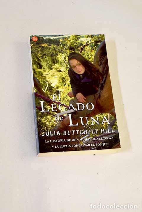 Libros: El legado de Luna : la historia de una mujer, una secuoya y la lucha por salvar el bosque