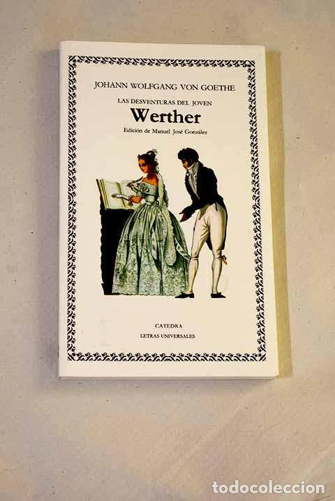 Libros: Las desventuras del joven Werther.- Goethe, Johann Wolfgang von