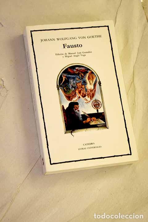 Libros: Fausto: Goethe, Johann Wolfgang von.- Goethe, Johann Wolfgang von