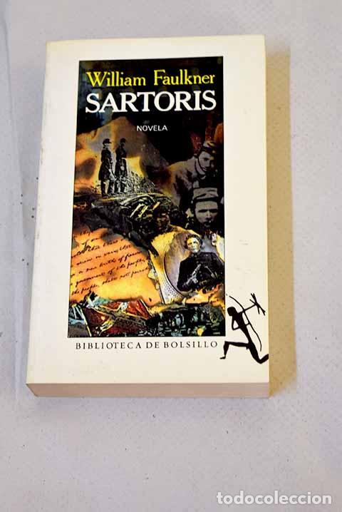 Libros: Sartoris: Faulkner, William.- Faulkner, William