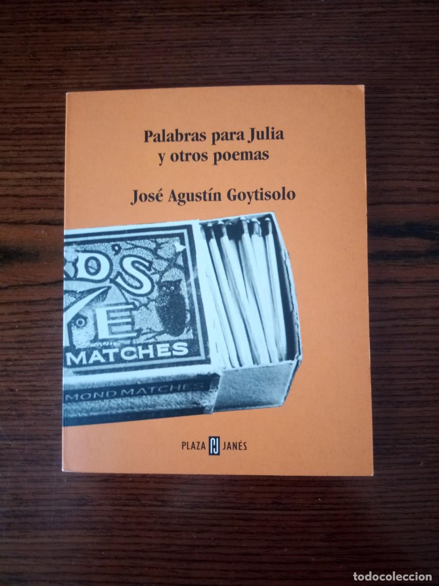 Libros: &rdquo;Palabras para Julia y otros poemas&rdquo;, Juan Agust&iacute;n Goytisolo
