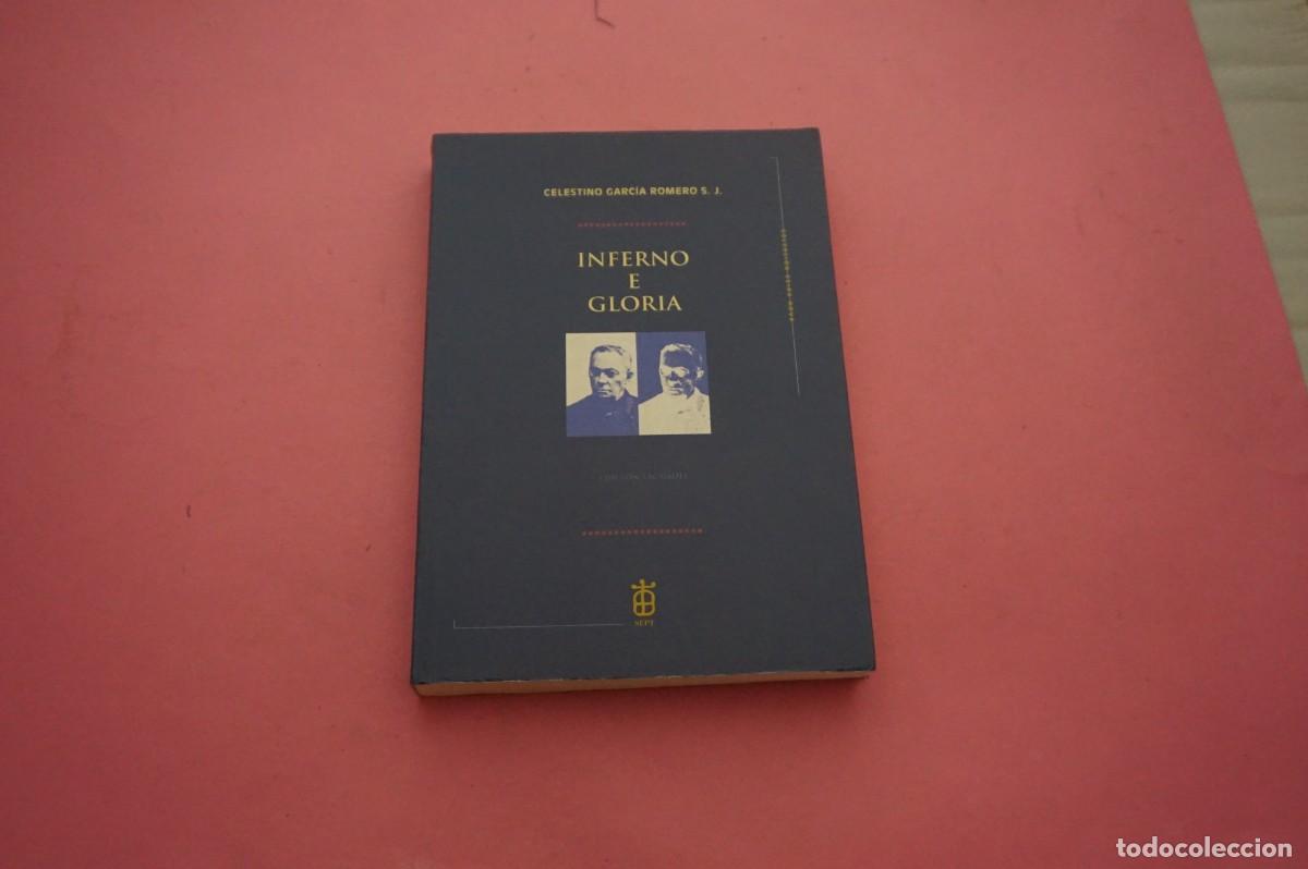 Libros: AMF-12A/ INFERNO E GLORIA - CELESTINO GARCIA ROMERO / XEIRA NOVE ED.