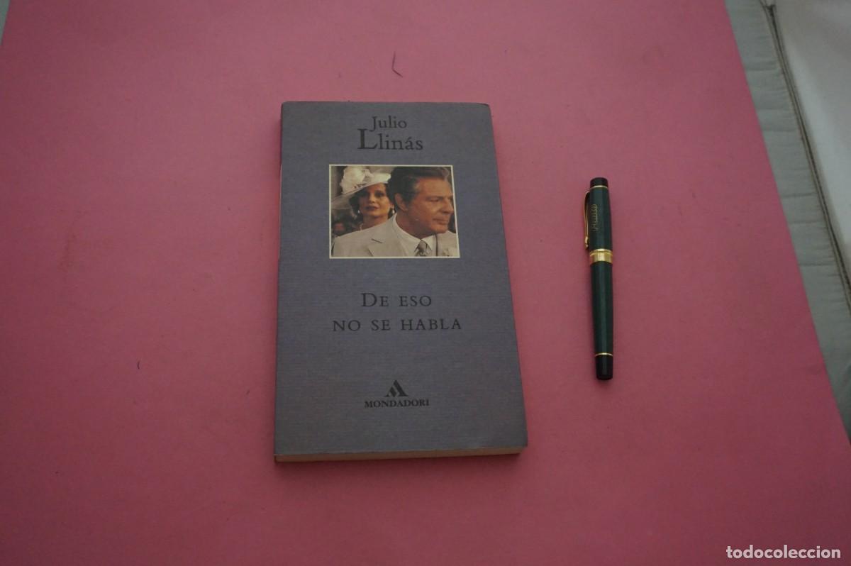 Libros: AMF-12A/ DE ESO NO SE HABLA - JULIO LLINAS / MONDADORI