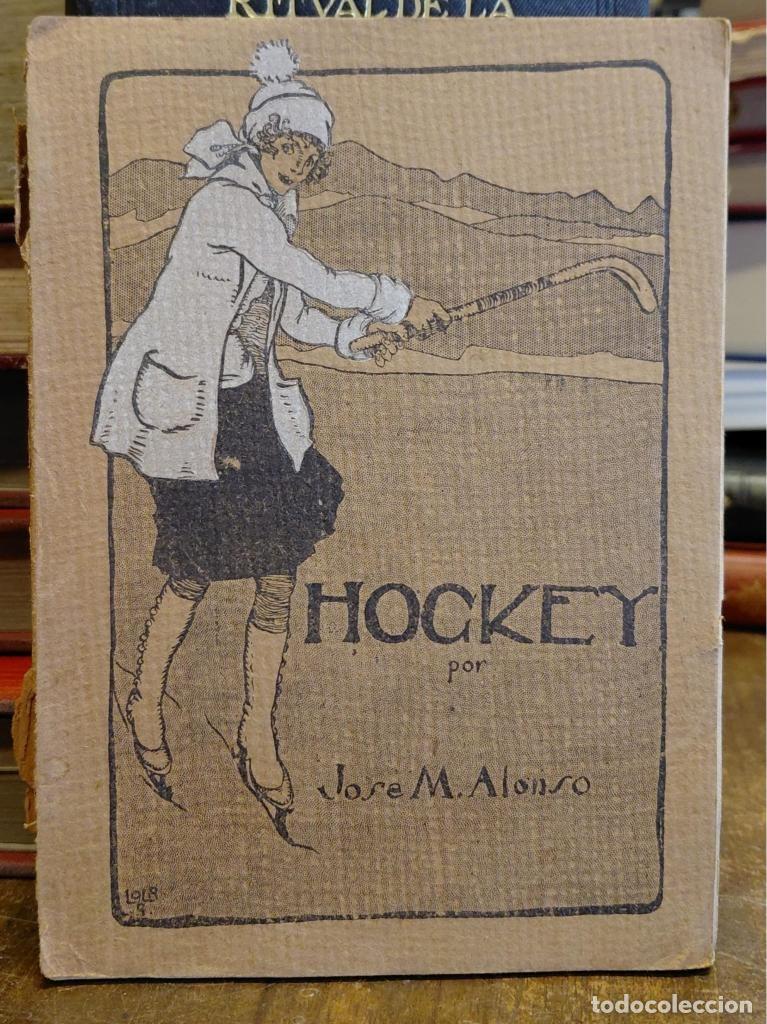 Libros: HOCKEY. Pr&oacute;logo de Manuel Sagnier. Ilustraciones de Lola Anglada. - ALONSO, Jos&eacute; M.
