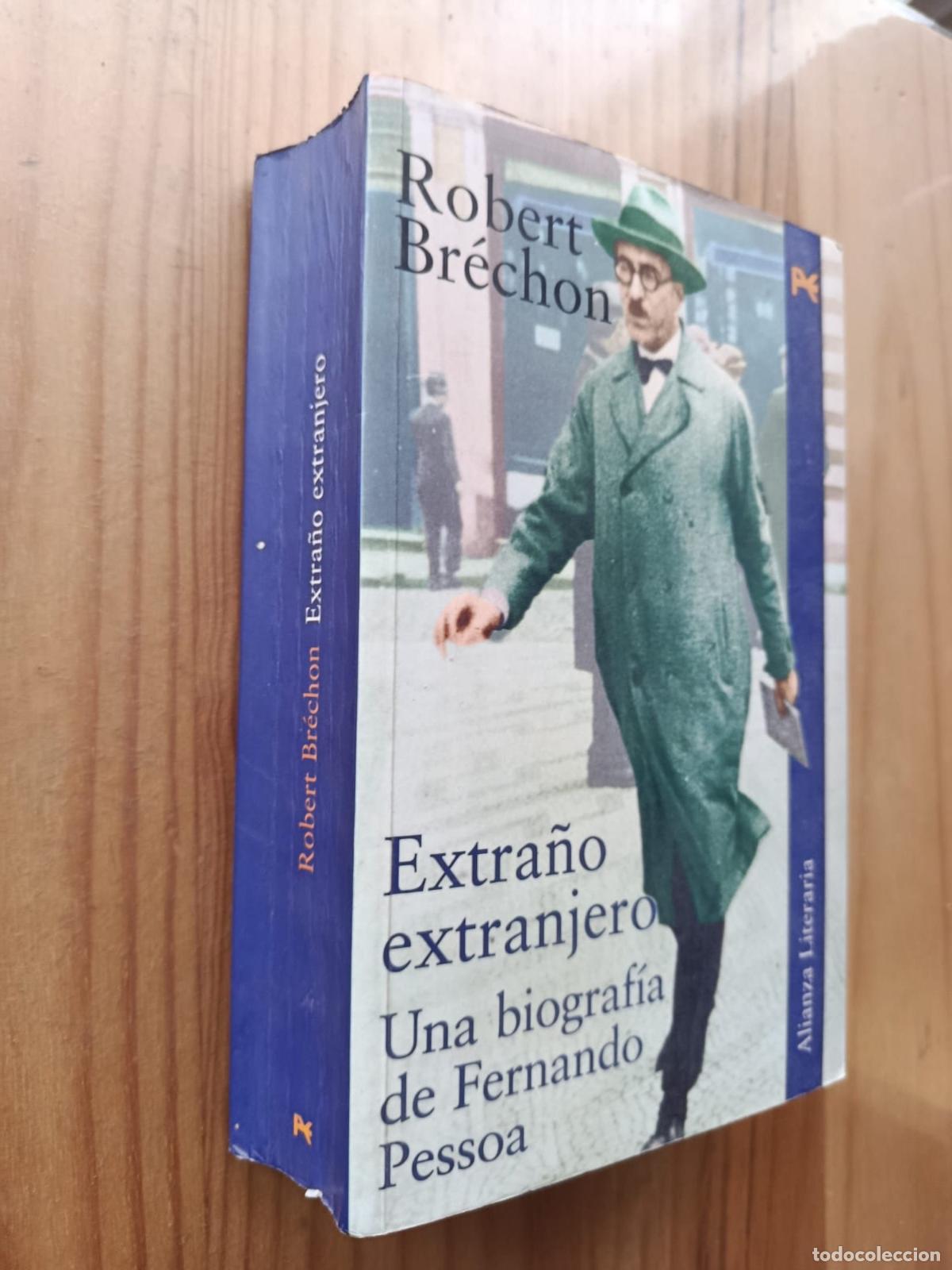 Livros em segunda m&atilde;o: EXTRA&Ntilde;O EXTRANJERO: UNA BIOGRAFIA DE FERNANDO PESSOA - ROBERT BRECHON