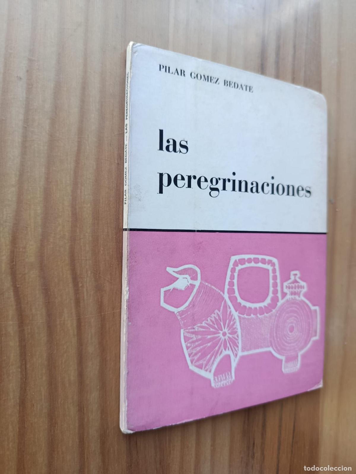 B&uuml;cher: Las peregrinaciones - PILAR G&Oacute;MEZ BEDATE