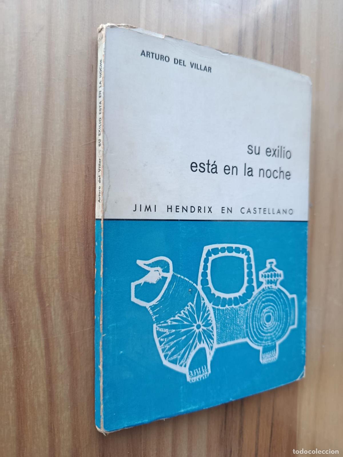 B&uuml;cher: Su exilio est&aacute; en la noche. Jimi Hendrix en castellano. - ARTURO DEL VILLAR