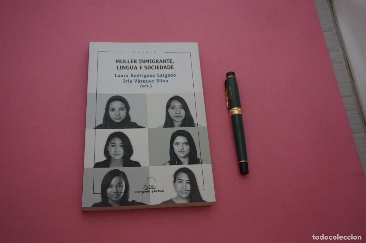 Libros: AMF-12G/ MULLER INMIGRANTE, LINGUA E SOCIEDADE - LAURA RODRIGUEZ SALGADO / GALAXIA ED.