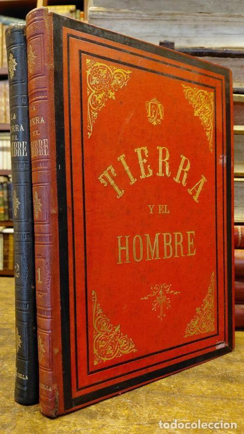 Livros em segunda m&atilde;o: LA TIERRA Y EL HOMBRE. Descripci&oacute;n pintoresca del globo y de las razas que lo pueblan, hecha con ar
