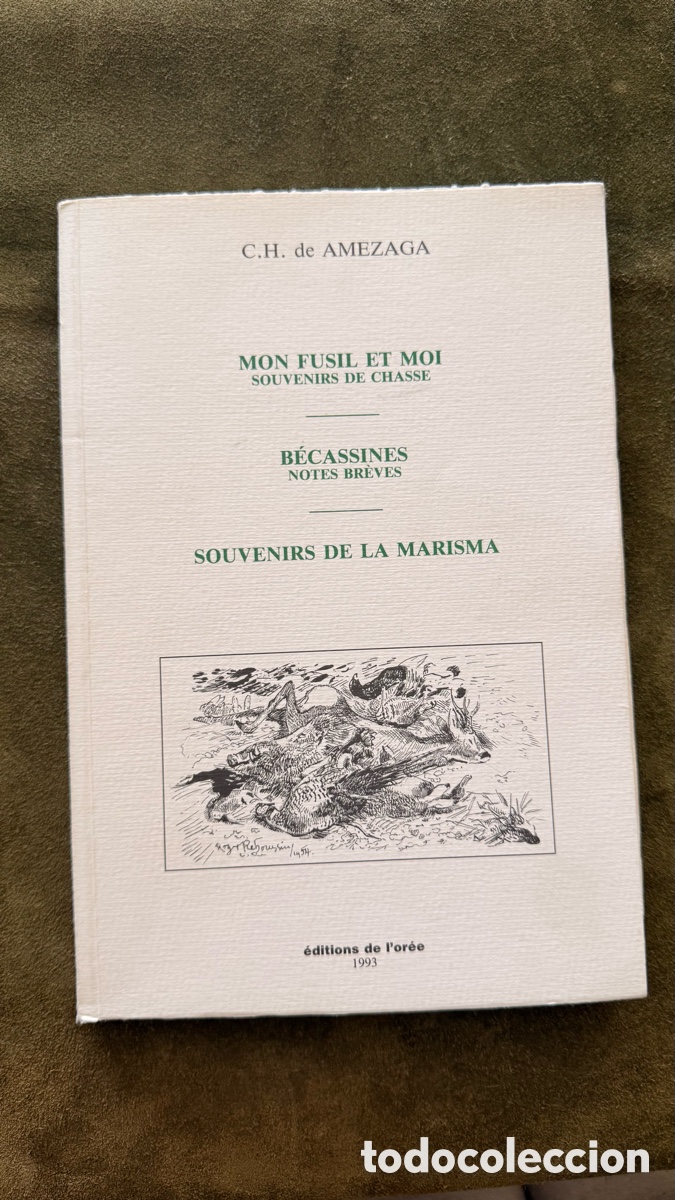 Libros: MON FUSIL ET MOI. SOUVENIRS DE LA MARISMA