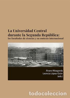 Libros: La Universidad Central durante la Segunda Rep&uacute;blica - Ribagorda, Alvaro tdk262