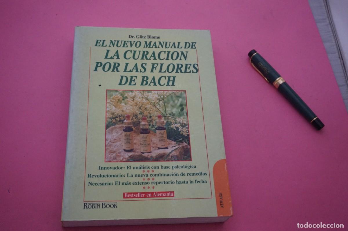 Libros: AMF-12D/ EL NUEVO MANUAL DE LA CURACION POR LAS FLORES DE BACH / ROBIN BOOK