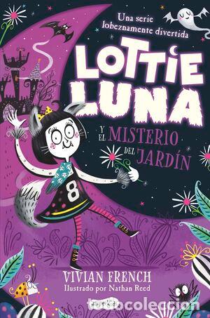 Libros: Lottie Luna y el misterio del jard&iacute;n
