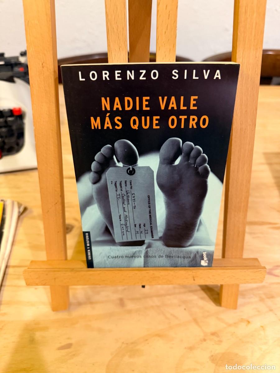 Libros: NADIE VALE M&Aacute;S QUE OTRO- LORENZO SILVA
