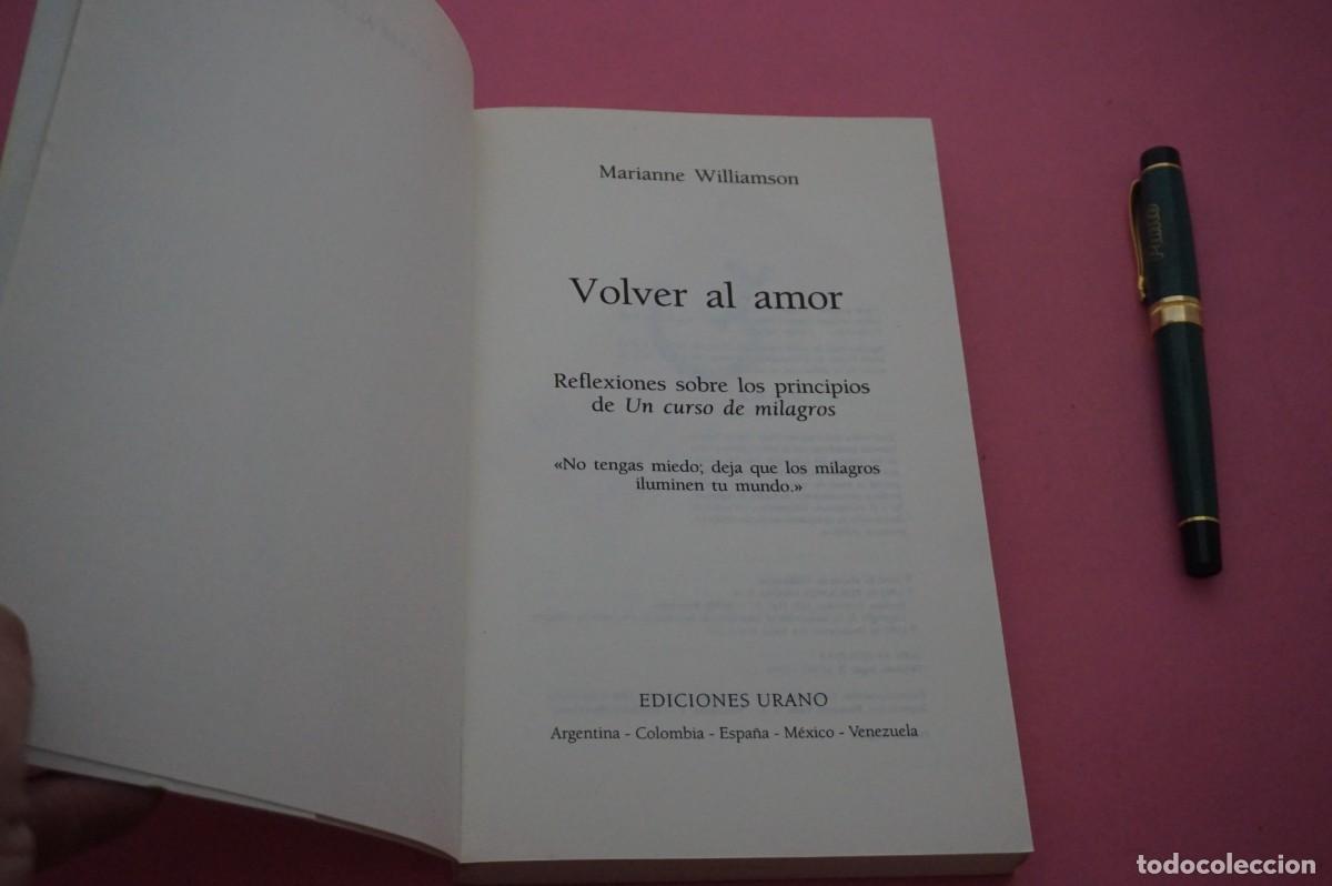 Libros: AMF-12B/ VOLVER AL AMOR - MARIANNE WILLIAMSON / EDICIONES URANO - Foto 2