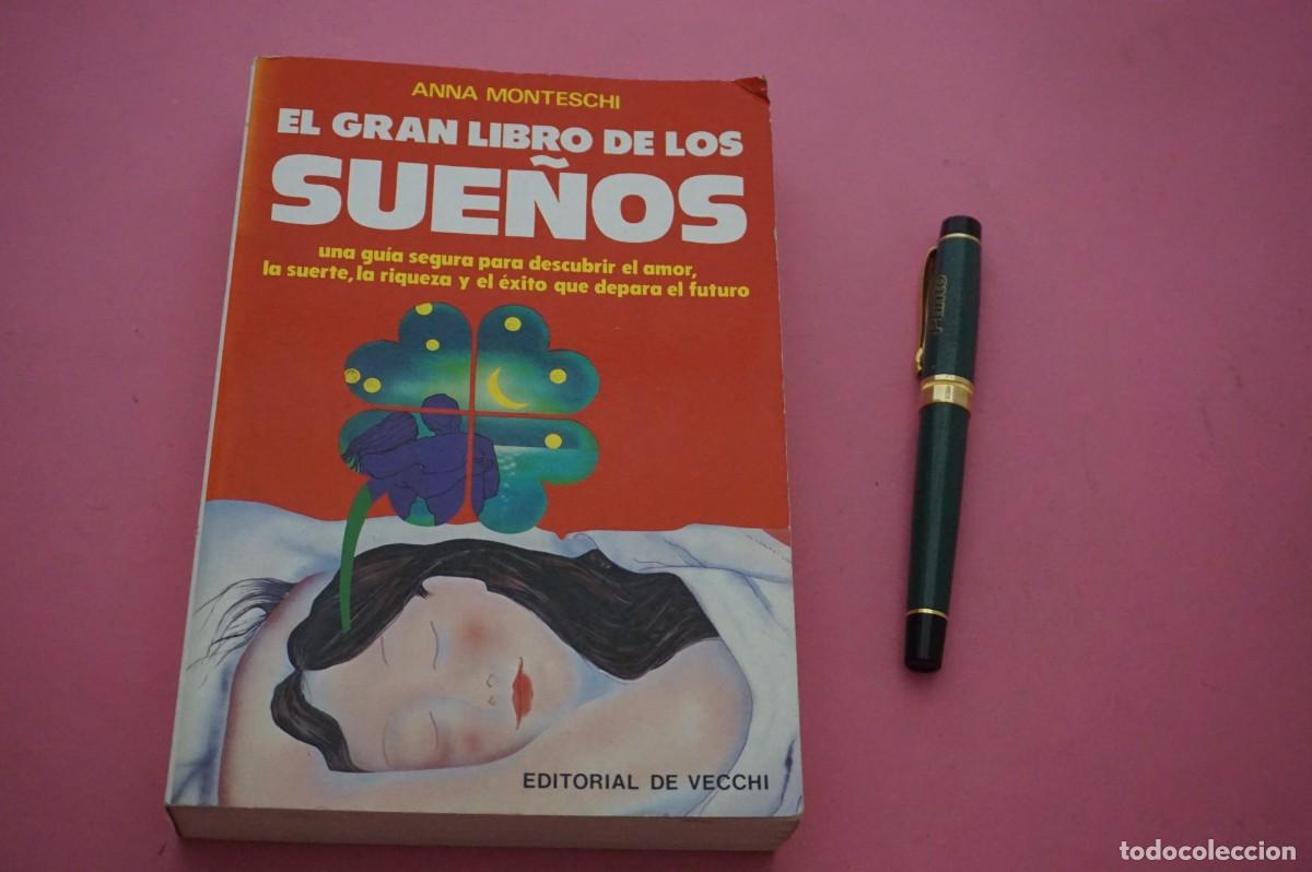 Libros: AMF-12B/ EL GRAN LIBRO DE LOS SUE&Ntilde;OS - ANNA MONTESCHI / EDITORIAL DE VECCHI - Foto 1