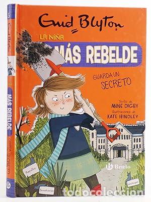 Libros: La ni&ntilde;a m&aacute;s rebelde, 5. La ni&ntilde;a m&aacute;s rebelde guarda un secreto