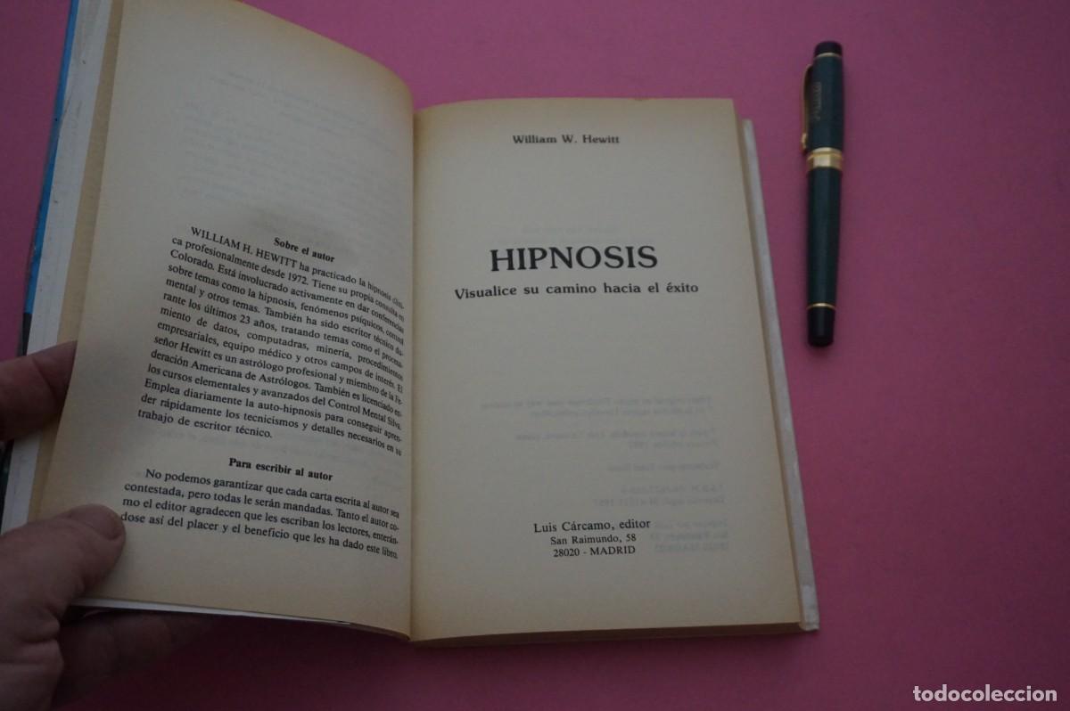 Libros: AMF-12B/ HIPNOSIS - EL MILAGRO DEL PODER DE LA MENTE - WILLIAM W. HEWITT / LUIS CARCAMO EDITOR - Foto 3