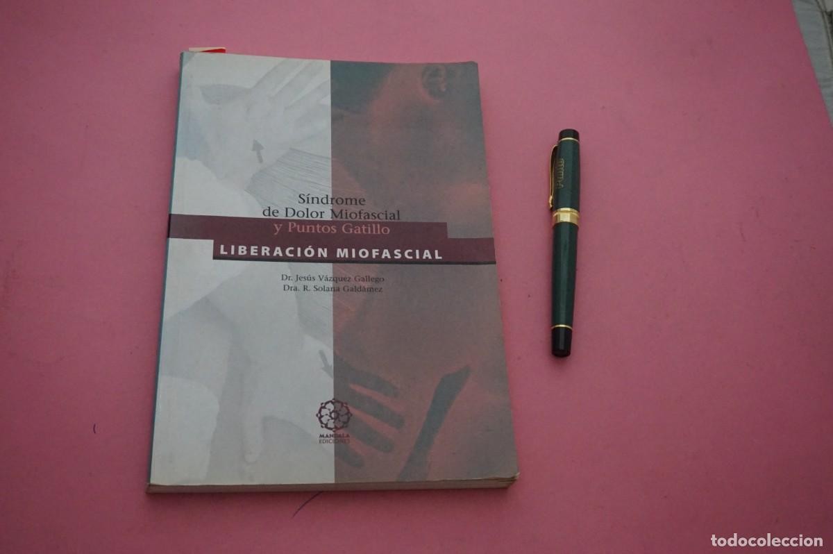 Libros: AMF-12B/ LIBERACION MIOFASCIAL - SINDROME DE DOLOR MIOFASCIAL Y PUNTOS GATILLO / MANDALA EDICIONES