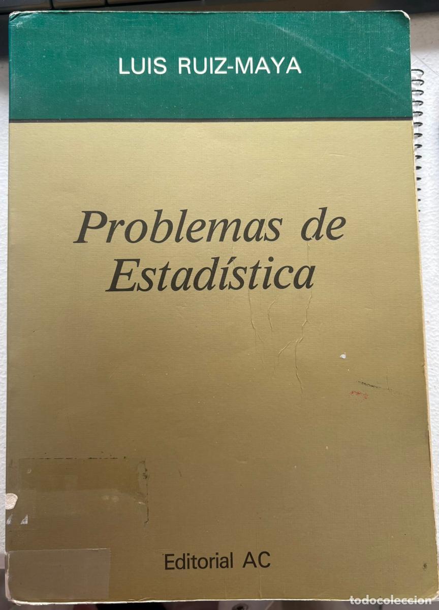 Libros: Problemas de estad&iacute;stica - Luis Ruiz Maya tdk262 - Foto 1