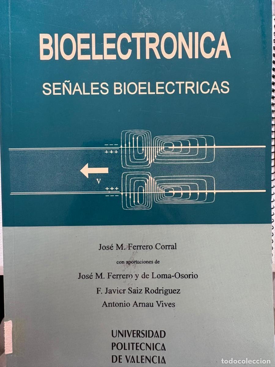 Libri di seconda mano: BIOELECTR&Oacute;NICA. SE&Ntilde;ALES BIOEL&Eacute;CTRICAS - Jos&eacute; Mar&iacute;a Ferrero Corral tdk262