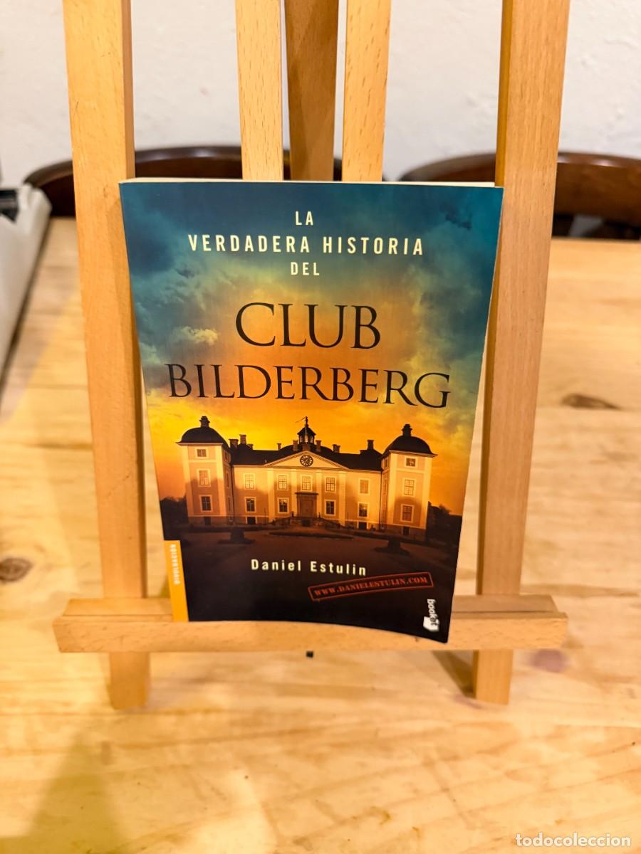Libros: LA VERDADERA HISTORIA DEL CLUB BILDERBERG- DANIEL ESTULIN