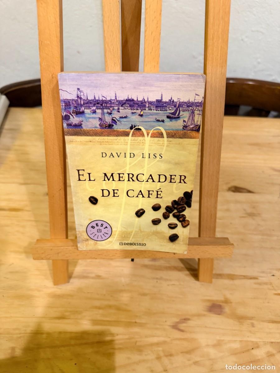 Libros: EL MERCADER DE CAF&Eacute;- DAVID LISS - Foto 1
