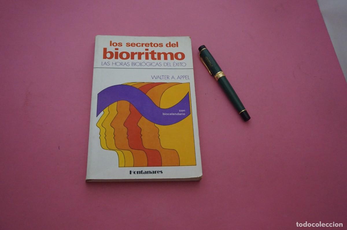 Libros: AMF-12B/ LOS SECRETOS DEL BIORRITMO - LAS HORAS BIOLOGICAS DEL EXITO - WALTER A APPEL / HONTANARES