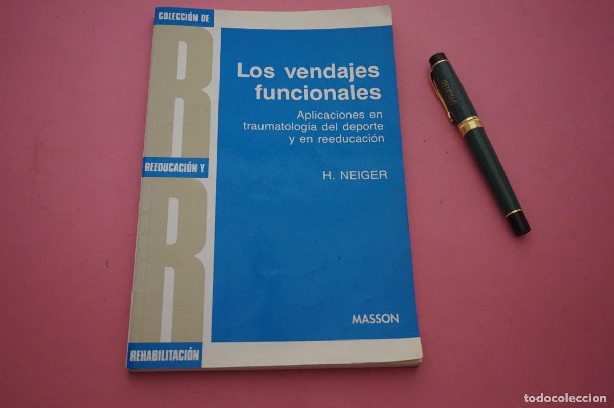 Libros: AMF-11G/ LOS VENDAJES FUNCIONALES - H. NEIGER / MASSON S.A.