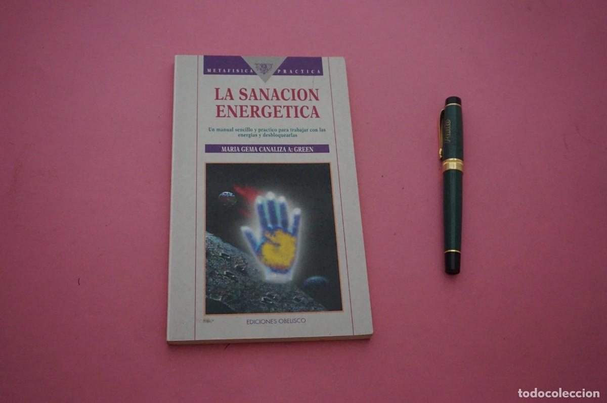 Libros: AMF-11G/ LA SANACION ENERGETICA - MARIA GEMA CANALIZA A: GREEN / EDICIONES OBELISCO