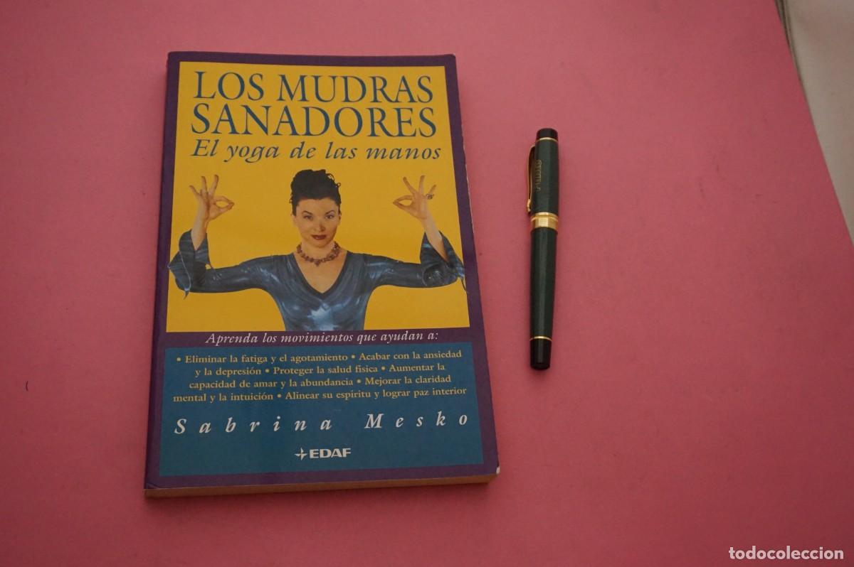 Libros: AMF-11G/ LOS MUDRAS SANADORES - SABRINA MESKO / EDITORIAL EDAF