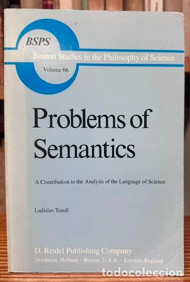 Libros: PROBL&Egrave;MS OF SEMANTICS. A contribution to the Analysis of the Language of Science - TONDL, Ladislav