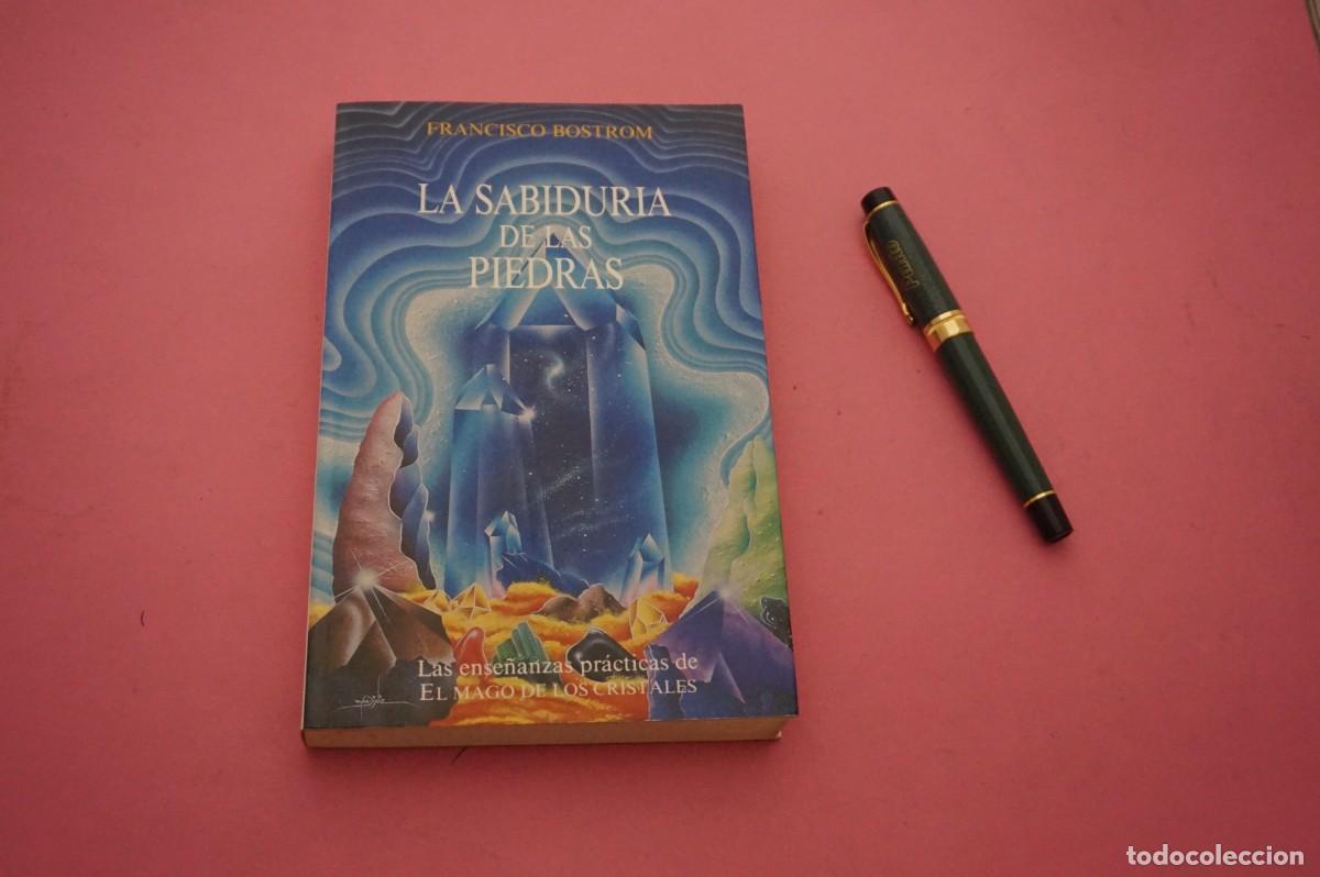 Libros: AMF-11G/ LA SABIDURIA DE LAS PIEDRAS - FRACISCO BOSTROM / EDICIONES OBELISCO