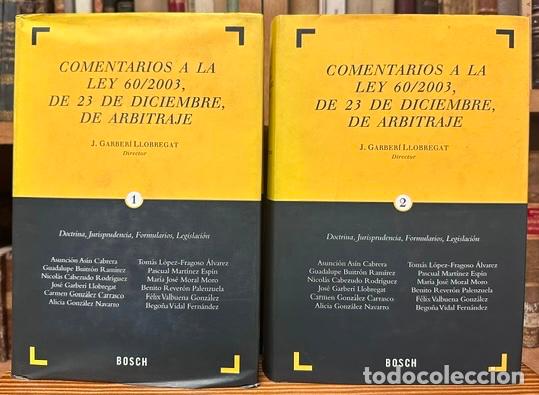 Libros: COMENTARIOS A LA LEY 60/2003, DE 23 DE DICIEMBRE, DE ARBITRAJE. Doctrina, Jurisprudencia, Formu... -