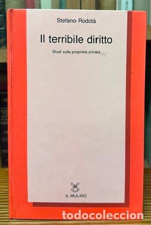 Libros: IL TERRIBLE DIRITTO. Studi sulla propriet&agrave; privata - RODOTA, Stefano