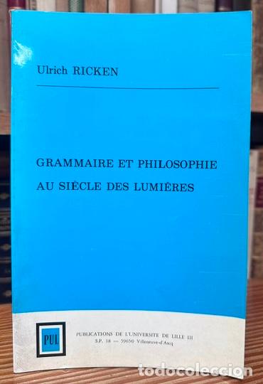 Libros: GRAMMAIRE ET PHILOSOPHIE AU SIECLE DES LUMIERES - RICKEN, Ulrich