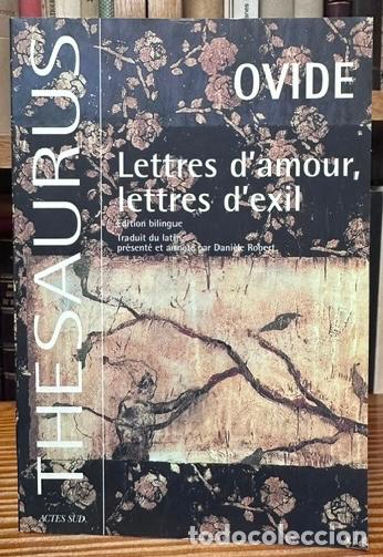 Libros: LETTRES D'AMOUR. LETTRES D'EXIL. Edition bilingue. H&eacute;ro&iuml;des, Heroides. Tristes, Tristia. Lettre... -