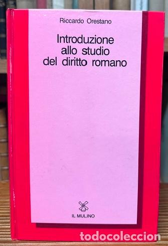 Libros: INTRODUZIONE ALLO STUDIO DEL DIRITTO ROMANO - ORESTANO, Riccardo