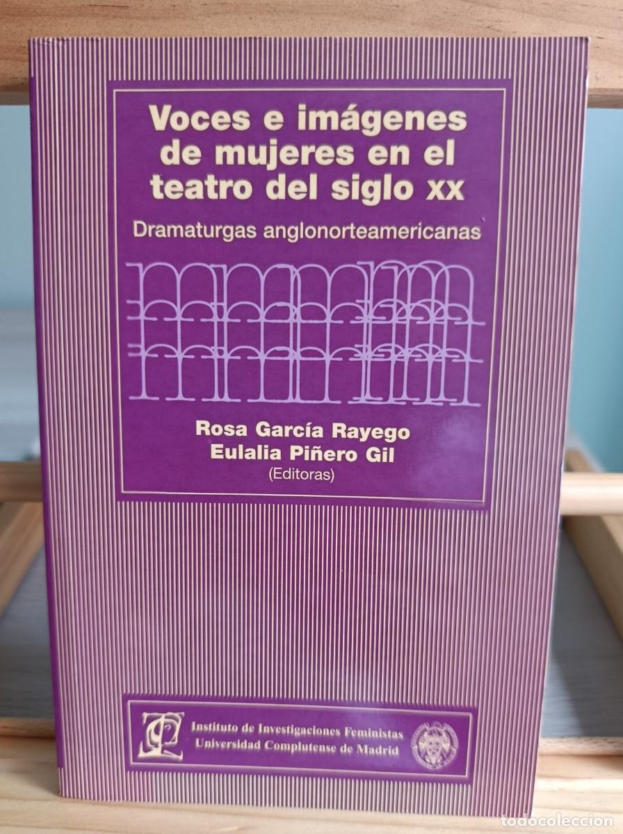 Libros: Voces e im&aacute;genes de mujeres en el teatro del siglo XX - Rosa Garc&iacute;a Rayego y Eulalia Pi&ntilde;ero Gil