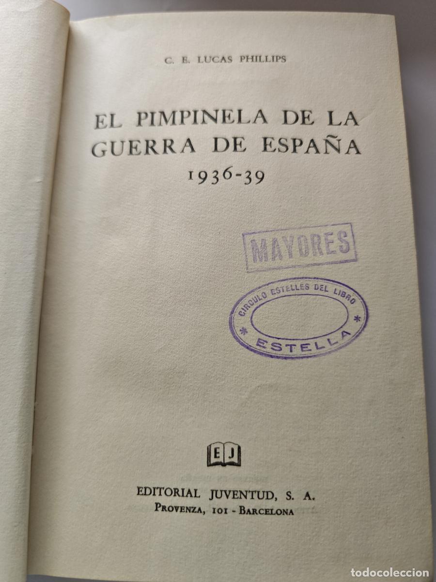 Libri di seconda mano: El pimpinela de la guerra de Espa&ntilde;a 1936-39 - C.E. Lucas Phillips