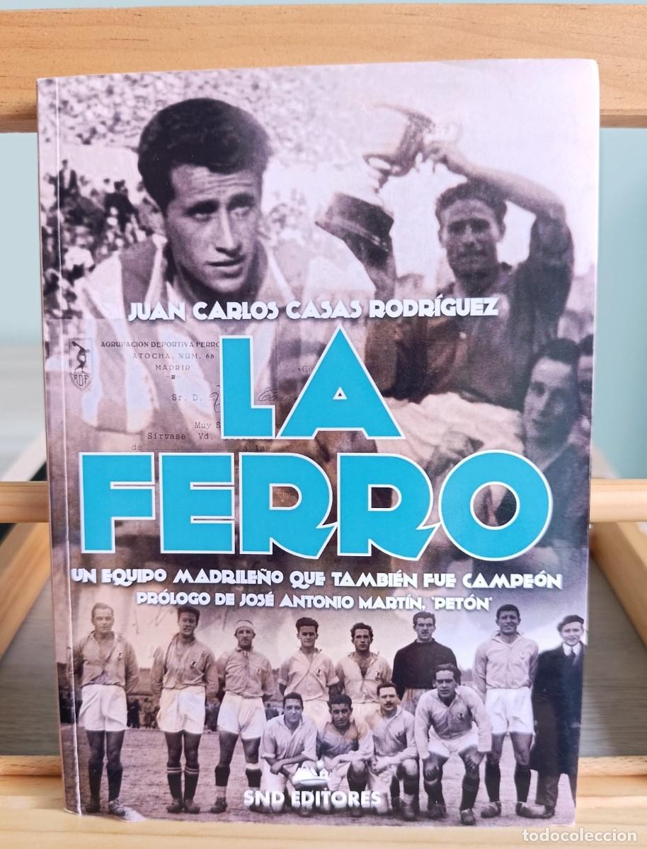 Libros: LA FERRO Juan Carlos Casas Rodriguez