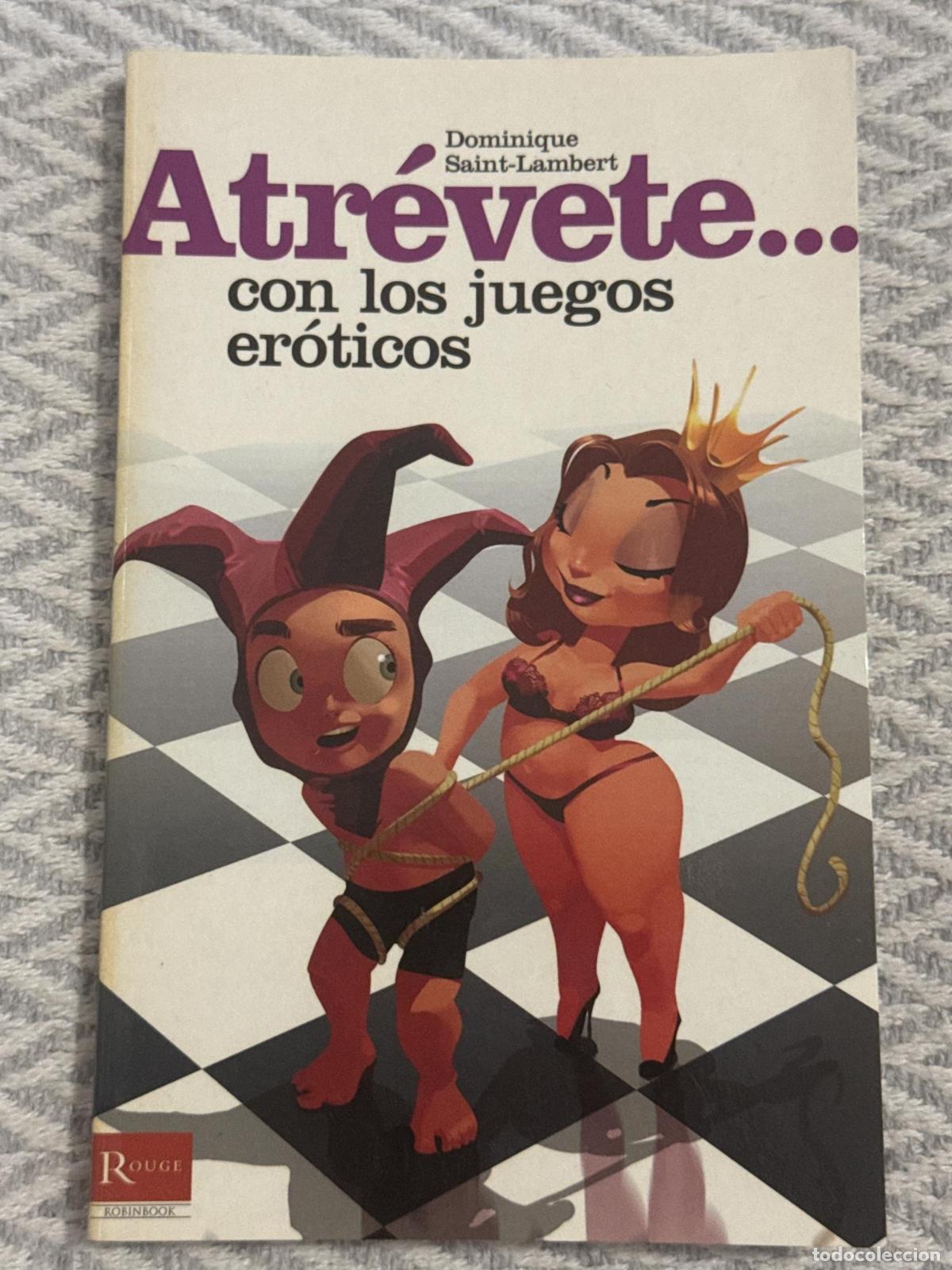 Libros: Atr&eacute;vete... con los juegos er&oacute;ticos - Dominique Saint-Lambert