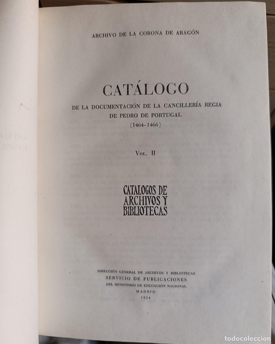 Libros: CATALOGO DE LA DOCUMENTACION DE LA CANCILLERIA REGIA DE PEDRO DE PORTUGAL (1464-1466) - VARIOS AUTOR