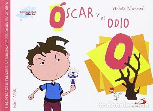 Libros: &Oacute;scar y el odio. ODIO/AMOR