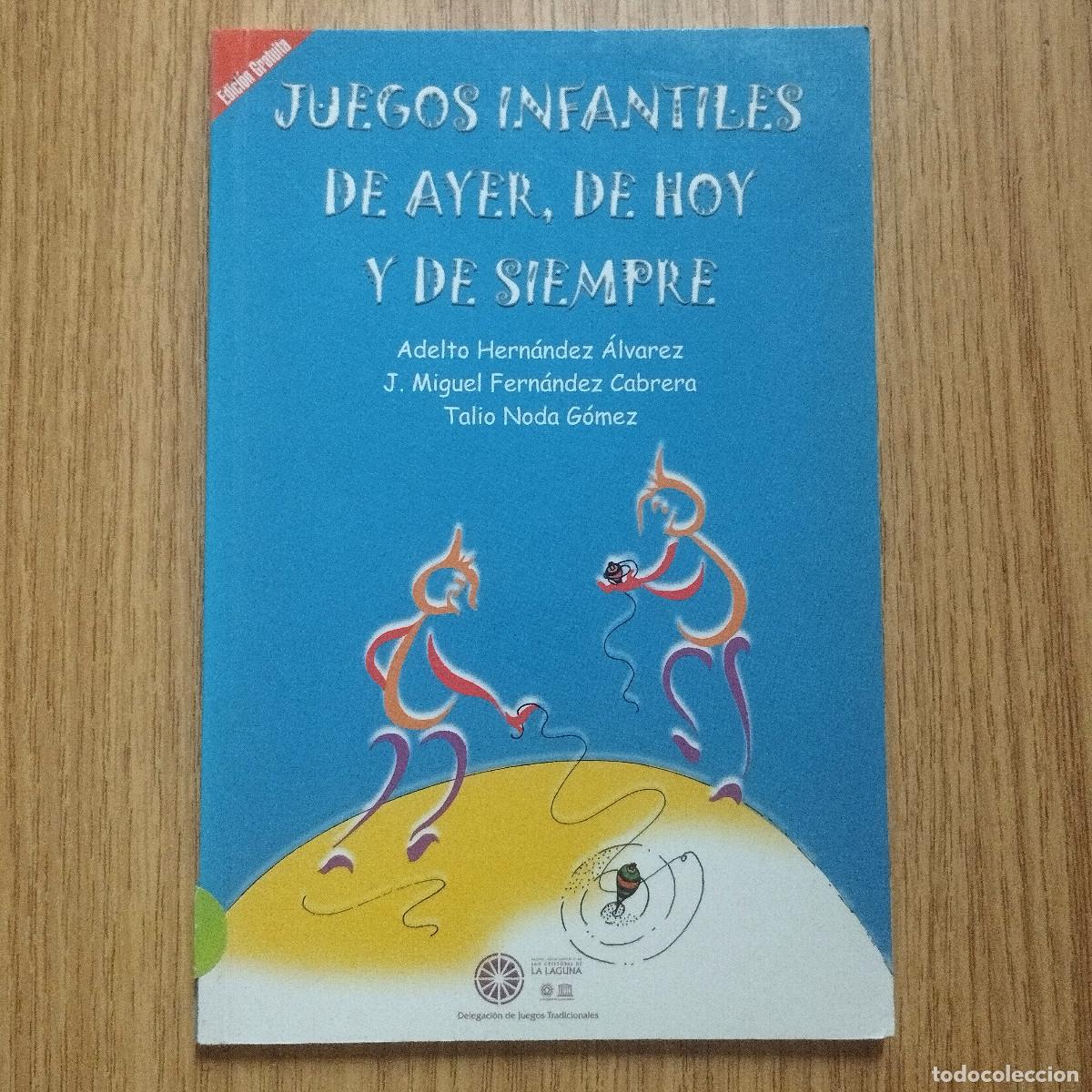Libros: Libro JUEGOS INFANTILES DE AYER, DE HOY Y DE SIEMPRE | Tenerife Canarias