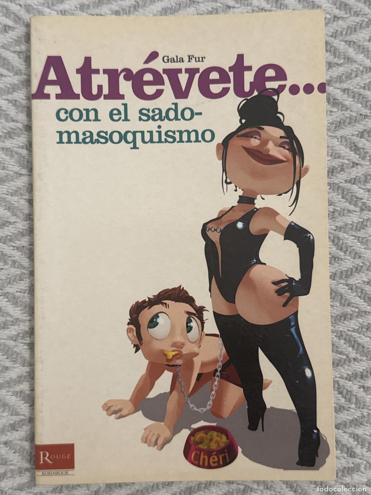 Libros: Atr&eacute;vete... con el sadomasoquismo - Gala Fur