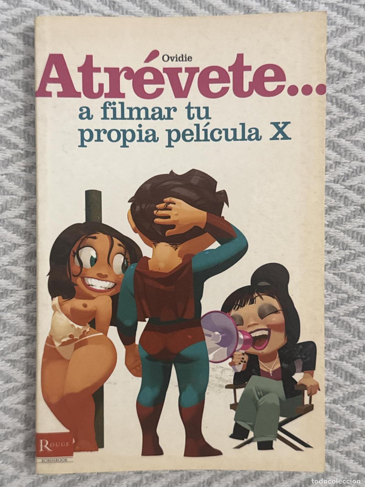 Libros: Atr&eacute;vete... a filmar tu propia pel&iacute;cula x - Ovidie