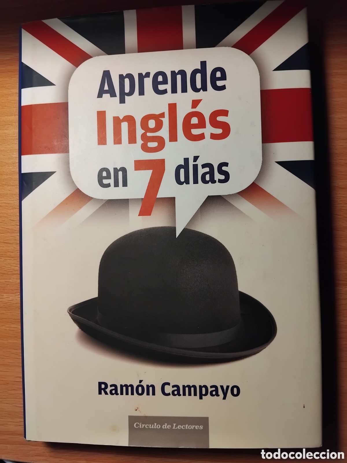 Libros: Aprende ingl&eacute;s en 7 d&iacute;as;Ram&oacute;n Campayo;C&iacute;rculo de Lectores;2007